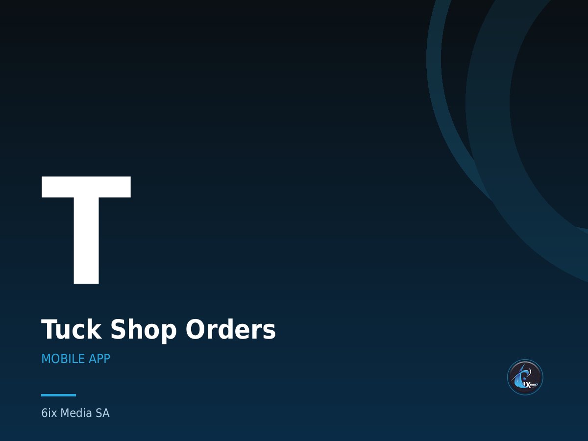 Tuck Shop Orders — School tuck shop pre-ordering for parents